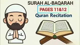 Surah Al-Baqarah | Pages 11-12 |Peaceful Quran Recitation