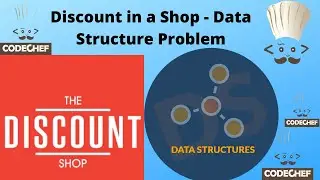 Discount in a Shop | CodeChef Programming Problem| Data Structure and Algorithm | Koding Hub