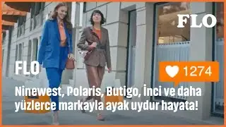 FLO - Ninewest, Polaris, Butigo, İnci ve daha y&uuml;zlerce markayla ayak uydur hayata!