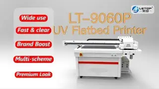 LETOP 9060 UV Flatbed Printer | High-power Curing UV Lamp + Optional Ccylinder Printing Bracket