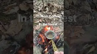 Have you ever tried? Turkish coffee deep into the forest #campping #shorts #campping #foraging