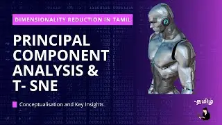 Dimensionality Reduction in Tamil | Conceptualisation | Machine learning #38