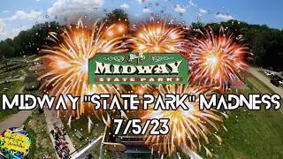 Midway State Park Vlog 7/5/23