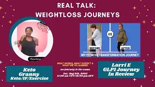 REAL TALK: WEIGHT LOSS JOURNEYS/ GUEST: Glp 1 journey in review