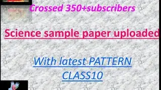 CLASS10  SCIENCE SAMPLE PAPER UPLOADED.