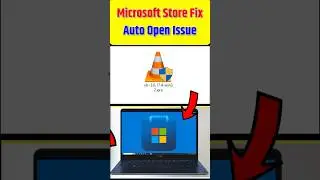 कोई भी App Install करते ही Microsoft Store खुल जाता है? 😠 FIX Auto Open Issue 100% Windows10 11 All