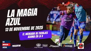 📺🤘 La Magia Azul EN VIVO | El mercado de fichajes asoma pronto en Universidad de Chile