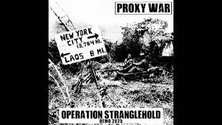 Proxy War - Operation Stranglehold (Demo 2025)