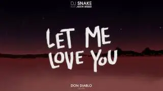 DJ Snake ft. Justin Bieber - Let Me Love You (Don Diablo Remix) | Official Audio