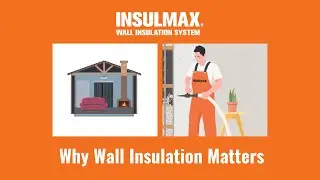 Why Wall Insulation Matters | Insulmax&reg; Retrofit Solution