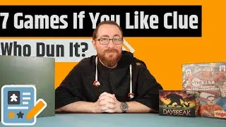 7 Games To Try If You Like Clue