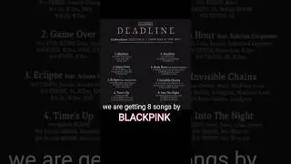 Blackpink deadline tracklist✅#blackpink #deadline #liz #likejennie #blackpinkmembers #jennim #liz