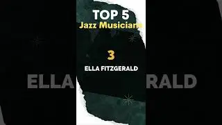 Top 5 Jazz Musicians