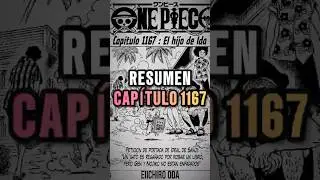 RESUMEN CAP&Iacute;TULO 1167 MANGA ONE PIECE