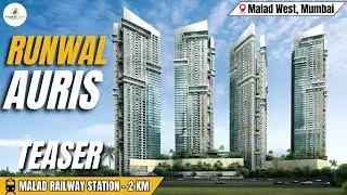 Runwal Auris &ndash; Malad West, Mumbai | Luxury 3 & 4 BHK Residences