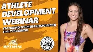Athlete Development Webinar ft. Former Pro Swimmer Emily Escobedo