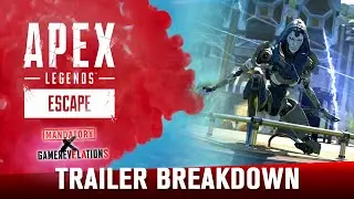 Apex Legends Escape &ldquo;Trailer Breakdown&rdquo; | GameRevelations
