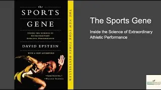 The Sports Gene: Inside the Science of Extraordinary Athletic Performance by David Epstein