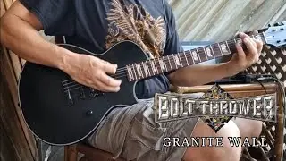 Bolt Thrower - Granite Wall (guitar cover)