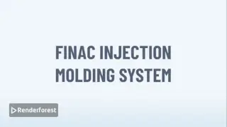 FiNAC Injection Molding System