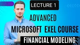 Mastering in Excel Financial modeling lec 1