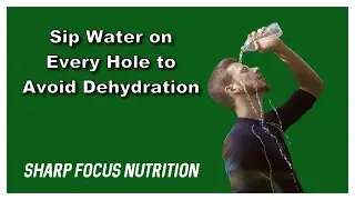 Golf Nutrition:  On-course Hydration 2