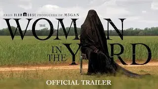 The Woman In The Yard Official Trailer