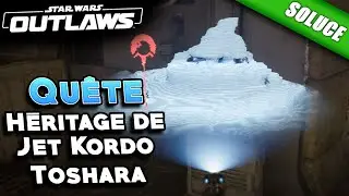 H&eacute;ritage de Jet Kordo - Toshara [Qu&ecirc;te | Solution] - Star Wars Outlaws
