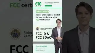 GTG expert answers: how to perform FCC testing and obtain FCC certification?