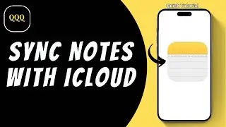 How to Sync iPhone Notes With iCloud ?