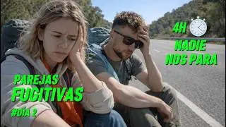 Haciendo autostop por 5.000 euros (nadie nos recoge) | EP2 | PAREJAS FUGITIVAS