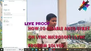 LIVE PROOF | HOW TO DISABLE AUTO START ON LYNC MICROSOFT | LYNC PROBLEM SOLVED