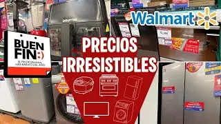 🤩El BUEN FIN IRRESISTIBLE ya lleg&oacute; al Walmart, precios super bajos y MSI en toda la tienda🤩