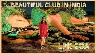 LPK WATERFRONT club in Goa| LOVE PASSION KARMA | RupaliHira