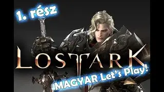 Lost Ark - V&eacute;gigj&aacute;tsz&aacute;s [1. R&eacute;sz: Egy kaland kezdete] - Magyar