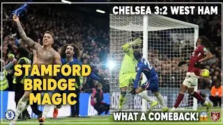INCREDIBLE COMEBACK! Chelsea Fight Back from 2&ndash;0 Down to Beat West Ham 3&ndash;2