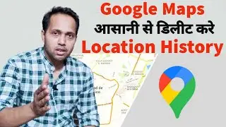 How to Delete Location History Permanently on Google Maps 🗾