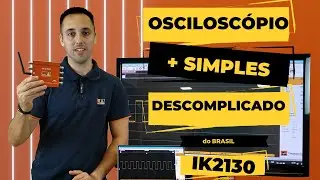 Oscilloscope + Simple and Uncomplicated in Brazil IK2130
