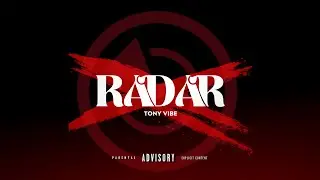 RADAR - TONY VIBE (VIDEO OFICAL)