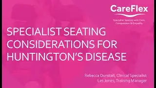 Webinar: Specialist Seating for Huntington's Disease