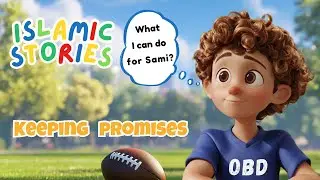 Islamic Stories | Keeping Promise