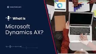 What is Microsoft Dynamics AX?