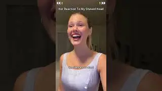 Shaving my head to see my girlfriend's reaction #funny #funnyvideos #funnymoments #foryou #fyp