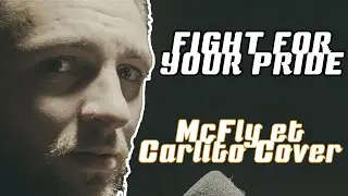 FIGHT FOR YOUR PRIDE - McFly et Carlito | Rock/Metal Cover by ZeSam ft. Gavast