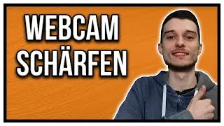 OBS Studio Webcam schärfen Kamera scharf stellen