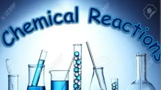 Chemical changes and reactions