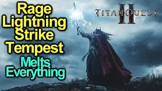 Rage Lightning Strike Tempest Build Melts Everything | SS Tier | Titan Quest 2