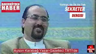 TRT 1'de Yazar Ayson Karabağ Bir Asistan Sekreterlerin G&ouml;revinde Başarısı Bilgin &Ouml;nemini Anlatıyor