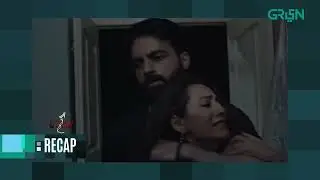 Recap Gumn | 2nd Last Episode | Watch Last Episode Today | Pakistani Drama | Green TV Entertainment
