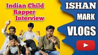 Indian rapper interview 🤩|| Ishan mark vlogs